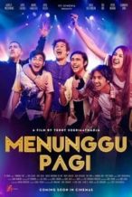 Nonton Film Menunggu Pagi (2018) Subtitle Indonesia Streaming Movie Download