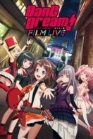 Layarkaca21 LK21 Dunia21 Nonton Film BanG Dream! FILM LIVE (2019) Subtitle Indonesia Streaming Movie Download