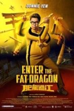 Nonton Film Enter the Fat Dragon (2020) Subtitle Indonesia Streaming Movie Download