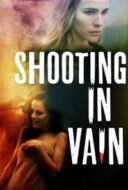 Layarkaca21 LK21 Dunia21 Nonton Film Shooting in Vain (2018) Subtitle Indonesia Streaming Movie Download