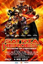 Satria Heroes: Revenge of the Darkness (2017)