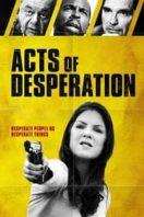 Layarkaca21 LK21 Dunia21 Nonton Film Acts of Desperation (2018) Subtitle Indonesia Streaming Movie Download