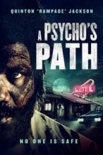 Nonton Film A Psycho’s Path (2019) Subtitle Indonesia Streaming Movie Download