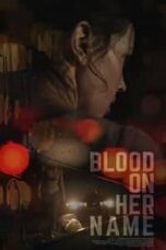 Poster Film Blood on Her Name (2019)