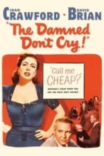 The Damned Don’t Cry (1950)