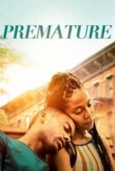 Layarkaca21 LK21 Dunia21 Nonton Film Premature (2019) Subtitle Indonesia Streaming Movie Download