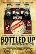 Bottled Up: The Battle Over Dublin Dr Pepper (2013)