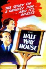 The Halfway House (1944)