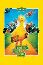 Follow That Bird (1985)