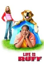 Life Is Ruff (2005)