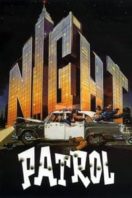 Layarkaca21 LK21 Dunia21 Nonton Film Night Patrol (1984) Subtitle Indonesia Streaming Movie Download