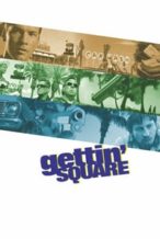 Nonton Film Gettin’ Square (2003) Subtitle Indonesia Streaming Movie Download