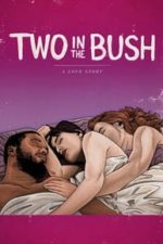 2 in the Bush: A Love Story (2018)