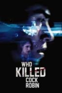 Layarkaca21 LK21 Dunia21 Nonton Film Who Killed Cock Robin? (2017) Subtitle Indonesia Streaming Movie Download