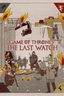 Layarkaca21 LK21 Dunia21 Nonton Film Game of Thrones: The Last Watch (2019) Subtitle Indonesia Streaming Movie Download