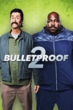 Nonton Film Bulletproof 2 (2020) Subtitle Indonesia Streaming Movie Download