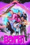 Layarkaca21 LK21 Dunia21 Nonton Film Breaking Barbi (2019) Subtitle Indonesia Streaming Movie Download