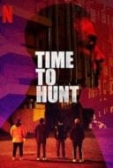 Layarkaca21 LK21 Dunia21 Nonton Film Time to Hunt (2020) Subtitle Indonesia Streaming Movie Download