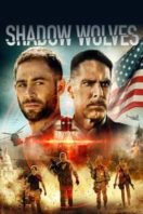 Layarkaca21 LK21 Dunia21 Nonton Film Shadow Wolves (2019) Subtitle Indonesia Streaming Movie Download