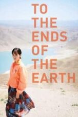 Poster Film To the Ends of the Earth (2019)