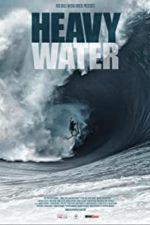 Heavy Water (2017)