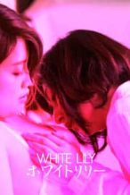 Nonton Film White Lily (2016) Subtitle Indonesia Streaming Movie Download