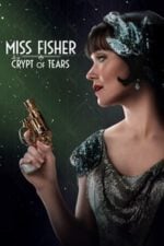 Miss Fisher & the Crypt of Tears (2020)