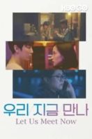 Layarkaca21 LK21 Dunia21 Nonton Film Let Us Meet Now (2019) Subtitle Indonesia Streaming Movie Download