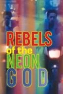 Layarkaca21 LK21 Dunia21 Nonton Film Rebels of the Neon God (1992) Subtitle Indonesia Streaming Movie Download