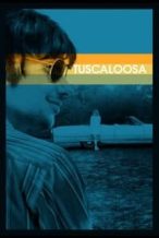 Nonton Film Tuscaloosa (2019) Subtitle Indonesia Streaming Movie Download