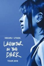 Poster Film Hikaru Utada: Laughter in the Dark Tour 2018 (2019)