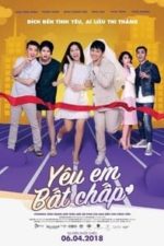 Yêu Em Bất Chấp (2018)