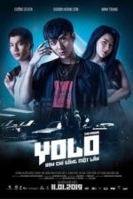 Yolo – Bạn Chỉ Sống Một Lần (2019)