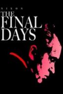 Layarkaca21 LK21 Dunia21 Nonton Film The Final Days (1989) Subtitle Indonesia Streaming Movie Download