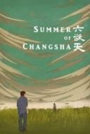 Layarkaca21 LK21 Dunia21 Nonton Film Summer of Changsha (2019) Subtitle Indonesia Streaming Movie Download