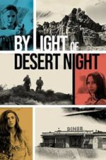 By Light of Desert Night (2019)