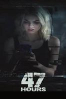 Layarkaca21 LK21 Dunia21 Nonton Film 47 Hours to Live (2019) Subtitle Indonesia Streaming Movie Download