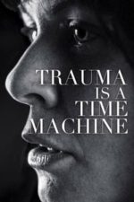 Trauma is a Time Machine (2018)