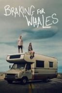 Layarkaca21 LK21 Dunia21 Nonton Film Braking for Whales (2019) Subtitle Indonesia Streaming Movie Download