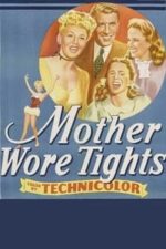 Mother Wore Tights (1947)