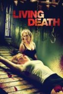 Layarkaca21 LK21 Dunia21 Nonton Film Living Death (2006) Subtitle Indonesia Streaming Movie Download