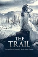 Layarkaca21 LK21 Dunia21 Nonton Film The Trail (2013) Subtitle Indonesia Streaming Movie Download