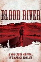 Nonton Film Blood River (2009) Subtitle Indonesia Streaming Movie Download