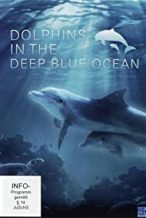 Nonton Film Dolphins in the Deep Blue Ocean (2009) Subtitle Indonesia Streaming Movie Download