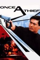 Layarkaca21 LK21 Dunia21 Nonton Film Once a Thief (1991) Subtitle Indonesia Streaming Movie Download