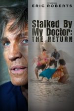 Stalked by My Doctor: The Return (2016)