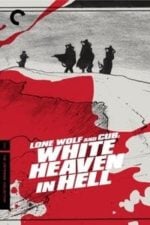 Lone Wolf and Cub: White Heaven in Hell (1974)