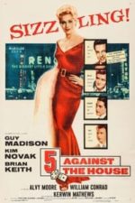 5 Against the House (1955)