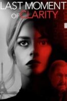 Layarkaca21 LK21 Dunia21 Nonton Film Last Moment of Clarity (2020) Subtitle Indonesia Streaming Movie Download