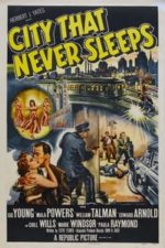 City That Never Sleeps (1953)